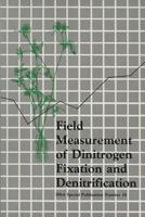 Field Measurement of Dinitrogen Fixation and Denitrification