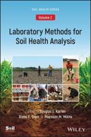 Laboratory Methods for Soil Health Analysis (Soil Health Series, Volume 2)