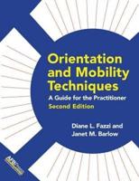 Orientation and Mobility Techniques