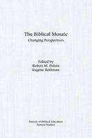 The Biblical Mosaic: Changing Perspectives