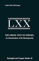 The Greek Text of Ezekiel: An Examination of Its Homogeneity