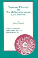 Yovhannes T'lkuranc'i and the Mediaeval Armenian Lyric Tradition