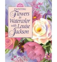 Painting Flowers in Watercolor With Louise Jackson