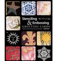 Stenciling & Embossing Greeting Cards