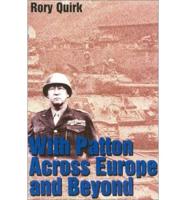 With Patton Across Europe and Beyond