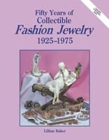 Fifty Years of Collectible Fashion Jewelry, 1925-1975