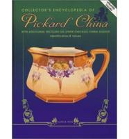 Collector's Encyclopedia of Pickard China, With Additional Sections on Other Chicago China Studios
