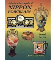 Collector's Encyclopedia of Nippon Porcelain. Fourth Series