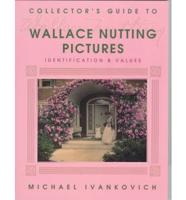 Collector's Guide to Wallace Nutting Pictures