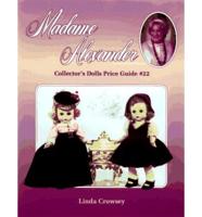 Madame Alexander Collector's Dolls Price Guide