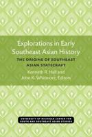Explorations in Early Southeast Asian History