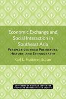 Economic Exchange and Social Interaction in Southeast Asia