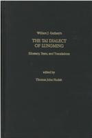 William J. Gedney's The Tai Dialect of Lungming