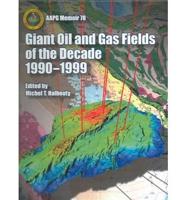 Giant Oil and Gas Fields of the Decade, 1990-1999