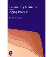 Laboratory Medicine and the Aging Process