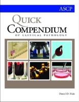 Quick Compendium of Clinical Pathology