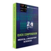 Quick Compendium of Medical Laboratory Sciences