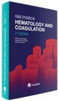 Case Studies in Hematology and Coagulation