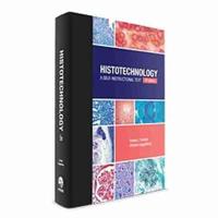 Histotechnology: A Self-Instructional Text