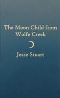 Moon Child from Wolfe Creek