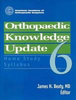Orthopaedic Knowledge Update. 6