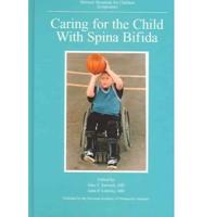 Caring for the Child With Spina Bifida
