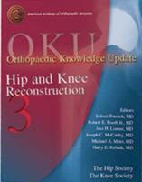 Orthopaedic Knowledge Update. Hip and Knee Reconstruction 3