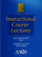 Instructional Course Lectures, Volume 57, 2008