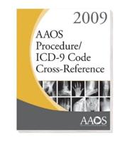 AAOS Procedures/ICD-9 Code Cross-Reference 2009