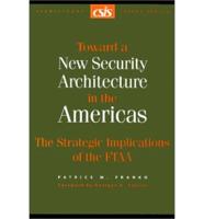 Toward a New Security Architecture in the Americas