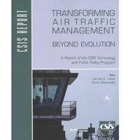 Transforming Air Traffic Management Beyond Evolution