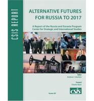 Alternative Futures for Russia to 2017