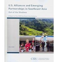 U.S. Alliances and Emerging Partnerships in Southeast Asia