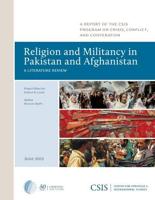 Religion and Militancy in Pakistan and Afghanistan: A Literature Review