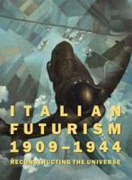 Italian Futurism, 1909-1944