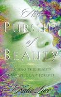 The Pursuit of Beauty