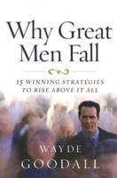 Why Great Men Fall