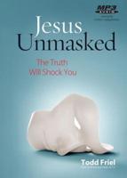 Jesus Unmasked