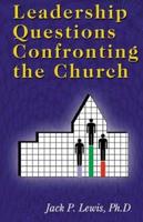 Leadership Questions Confronting the Church