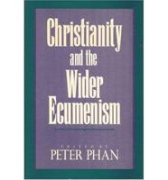 Christianity and the Wider Ecumenism