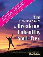 Study Guide: Breaking Unhealthy Soul Ties