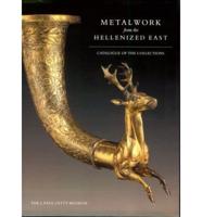 Metalwork from the Hellenized East