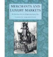 Merchants and Luxury Markets