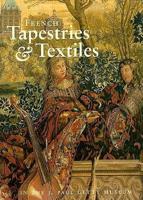 French Tapestries & Textiles in the J. Paul Getty Museum