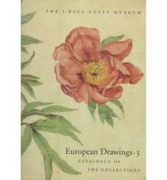 European Drawings. 3 Catalogue of the Collections
