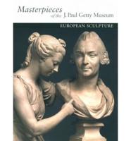 Masterpieces of the J. Paul Getty Museum European Sculpture