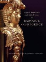French Furniture and Gilt Bronzes