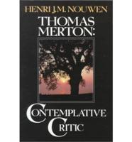 Thomas Merton: Contemplative Critic