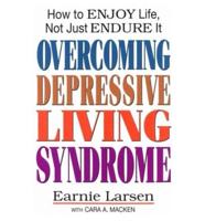 Overcoming Depressive Living Syndrome