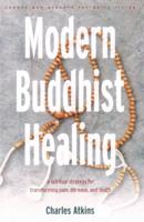 Modern Buddhist Healing